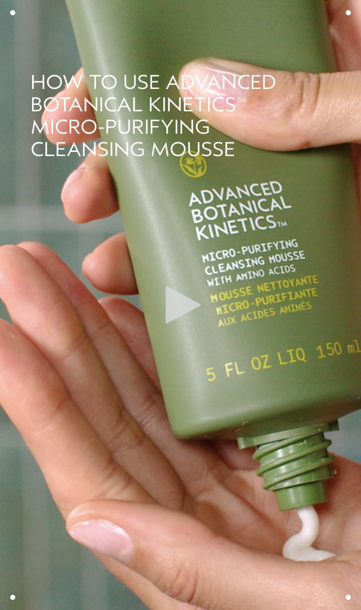 Mousse nettoyante micro-purifiante Advanced Botanical Kinetics™